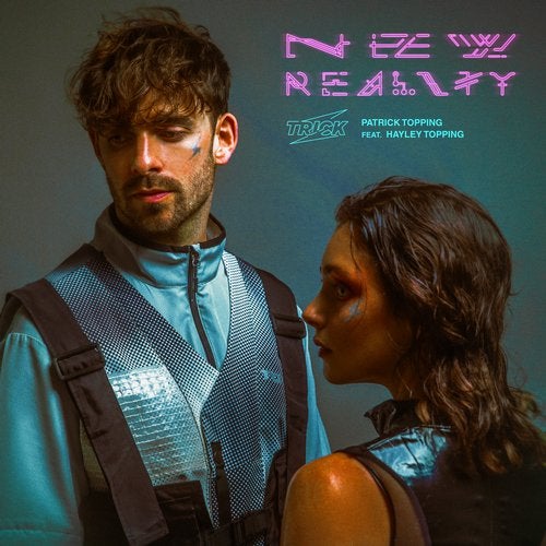 Patrick Topping, Hayley Topping – New Reality [TRICK016]